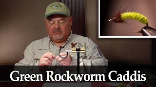Gordon Cordova: Green Rockworm Caddis