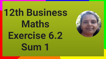 12th Business Maths|Exercise 6.2|Sum 1