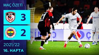 ÖZET: Gaziantep FK 3-2 Fenerbahçe | 16. Hafta - 2021/22