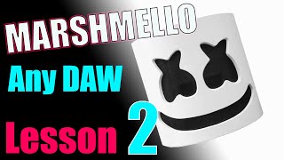 💥Marshmello style from Start To Finish - Any DAW - Lesson 2 Hats and Fill