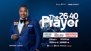 THE 26:40 PRAYER || MIDNIGHT PRAYER WITH PST PHILIP MACAULEY || EP 64 || 03.08.2026