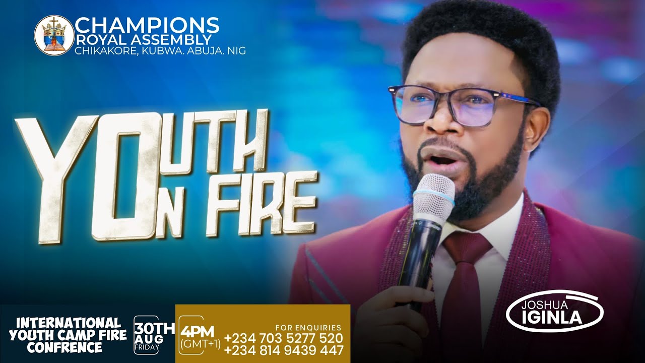 YOUTH ON FIRE INTERNATIONAL CAMP CONFERENCE LIVE SERVICE WITH JOSHUA ...