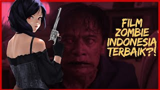 【HORROR TALK】Inikah Film Zombie Terbaik di Indonesia?