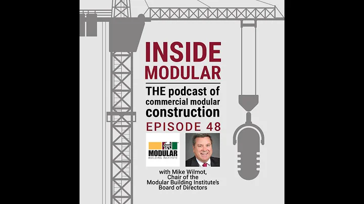 Current Challenges & Opportunities Facing the Modular Industry w/ MBI Board Chair Mike Wilmot