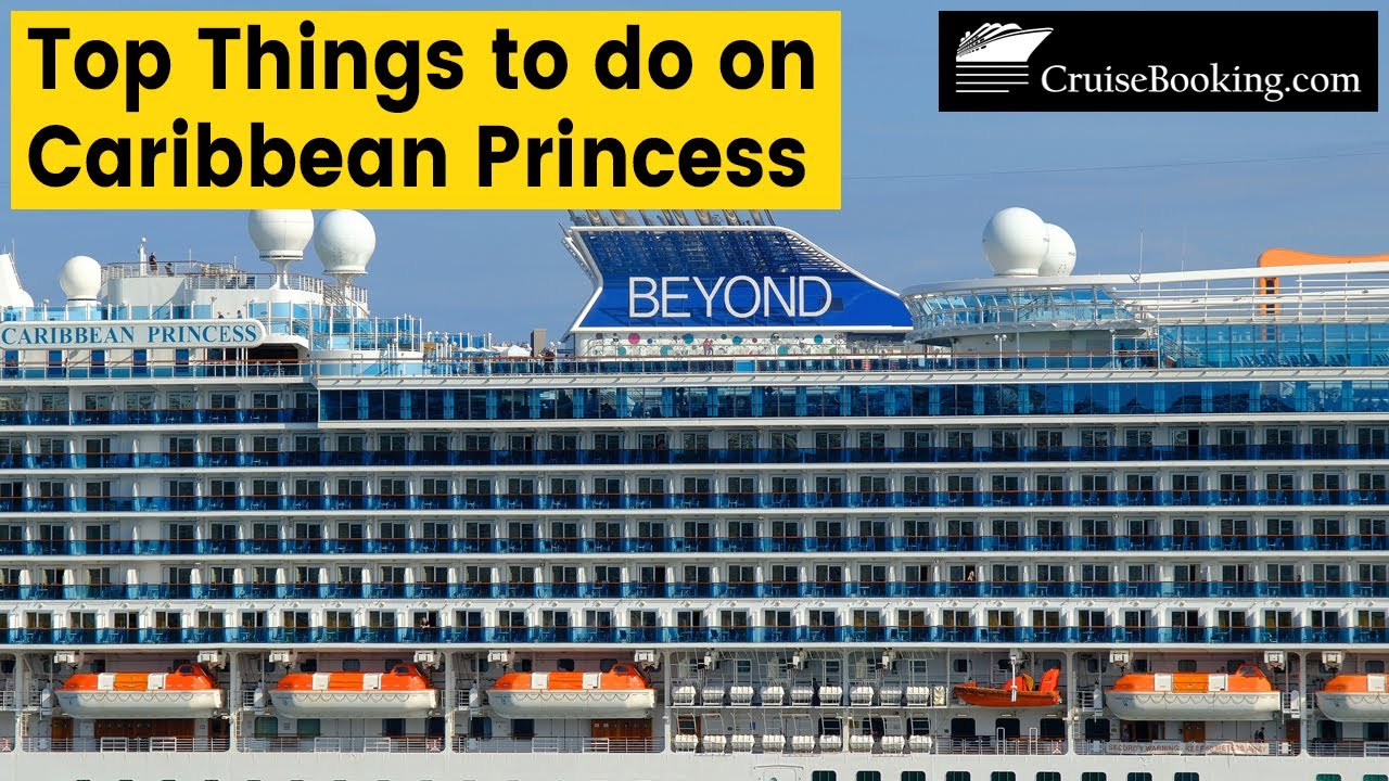 Top Things to do on Caribbean Princess | CruiseBooking.com
