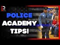 How to prepare for and graduate the Police Academy! (Tips & What to expect)