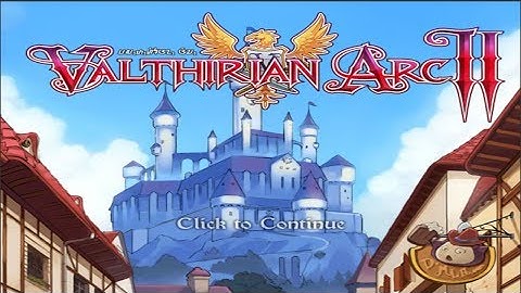 Valthirian Arc 2: #1 [Gameplay/Walkthrough/Playthrough]