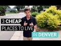 3 Cheap Places to Live in Denver [Affordable Neighborhoods in Denver]