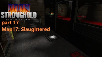Doom 2 Stronghold: On the Edge of Chaos part 17
