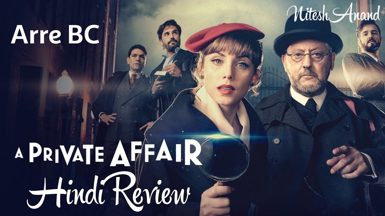 A Private Affair All Episodes Review by NiteshAnand | A Private Affair Review | GOOD or BAD