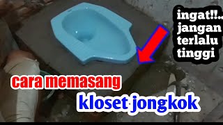 Cara Memasang Kloset Jongkok Di Lantai Dua