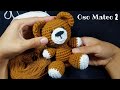 Oso Mateo 🧸 Orejas Colita Hocico Brazos Piernas - PARTE 1/2