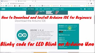 Diy How To Download And Install Arduino Ide To Run Blinky Led Code For Beginners On Arduino Uno.