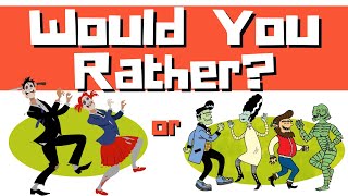 🎃Would You Rather? HALLOWEEN!🎃 Some of these choices are so hard!