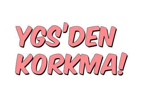 YGS'DEN KORKMA