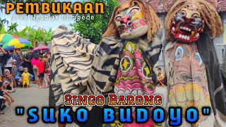 PEMBUKAAN.!!! Singo Barong SUKO BUDOYO - LIVE NGABLAK BULUGEDE Kec.Patebon Kab.Kendal