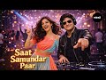 Saat Samundar Paar DJ Remix Vik4s M New Hindi Dance Remix 2026
