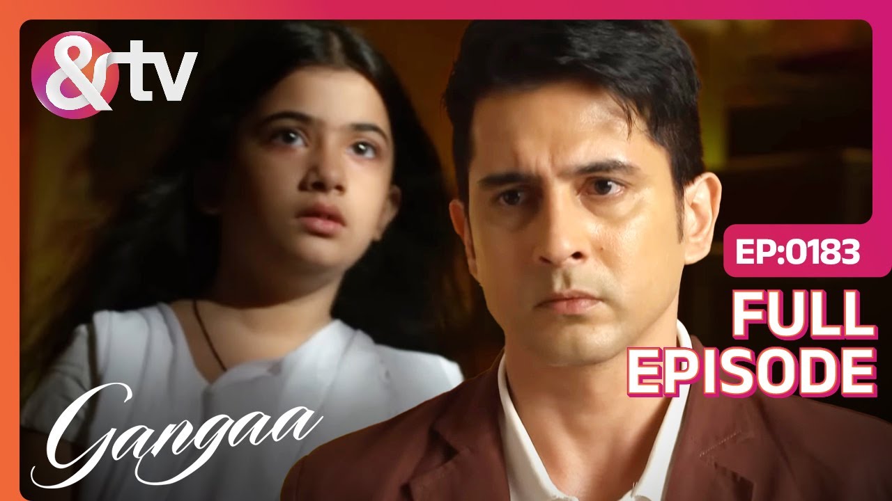 Gangaa को पता चला Barkha का असली कातिल | Gangaa | Full Ep 183 | @andtvchannel