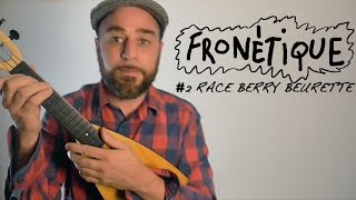 Fronétique Race Berry Beurette