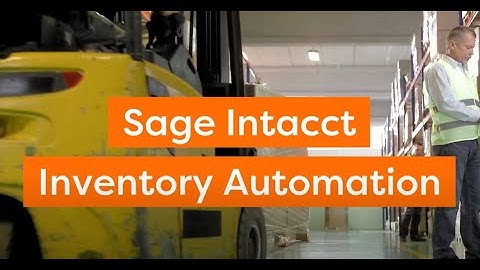 Sage Intacct Inventory Automation by ScanForce