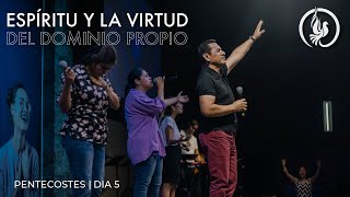 El Espíritu y la virtud del dominio propio   Visión de Dios  Pentecostés