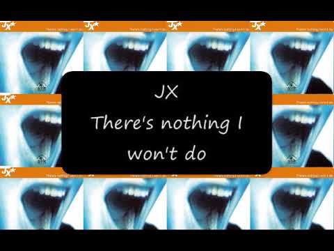 JX - Theres Nothing I Wont Do (Eurotracks Version) - YouTube