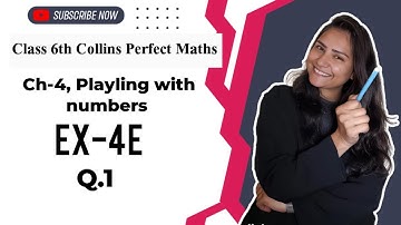 Chapter 4 Playing with numbers Class 6th maths |Ex-4E Q 1,2Full solution| Collins Perfect Maths.