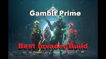 Destiny 2: Ultimate Invader Build | Gambit Prime