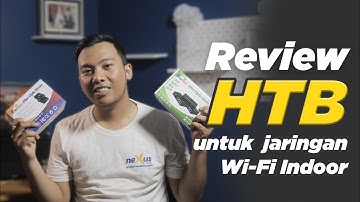 Review HTB Untuk Jaringan Wi-Fi Indoor