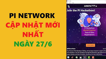 pi network -cập nhật pi hackathon ngày 27 tháng 6- achi kiếm tiền online
