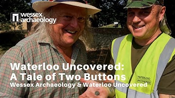 Waterloo Uncovered: A Tale of Two Buttons with Phil Harding