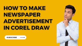 HOW TO MAKE NEWSPAPER ADVERTISEMENT