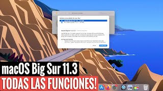macOS Big Sur  11.3 - DISPONIBLE Para Todos!! 💫 Muchas Novedades, Funciones &amp; Correcciones