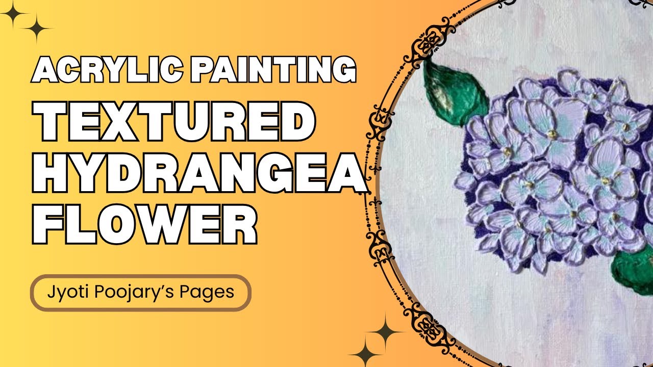 Textured Hydrangea Flowers 🌸 Acrylic Painting with Modelling Paste