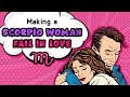 How to Make a Scorpio Woman Fall in Love with You Madly?