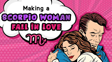 How to Make a Scorpio Woman Fall in Love with You Madly?