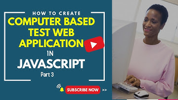 How to create Computer Based Test Web Application in Javascript (Part 3)