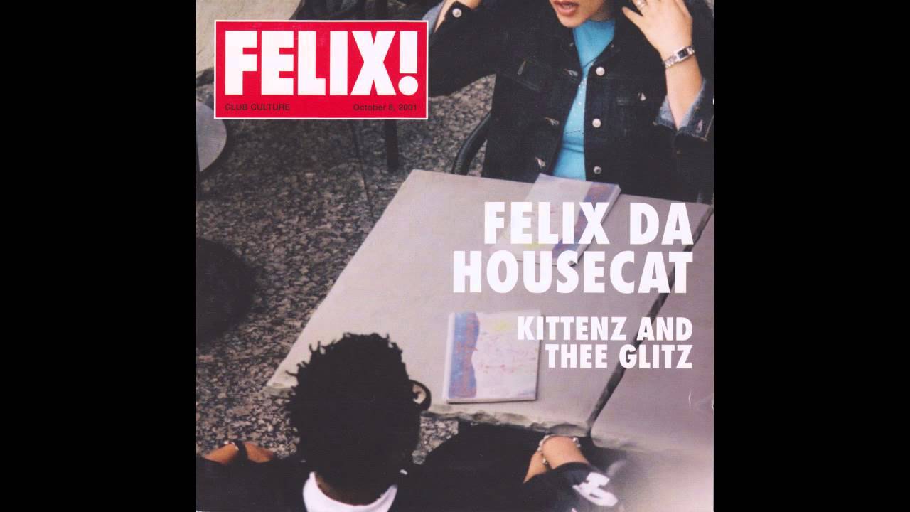 Felix da Housecat - silver screen