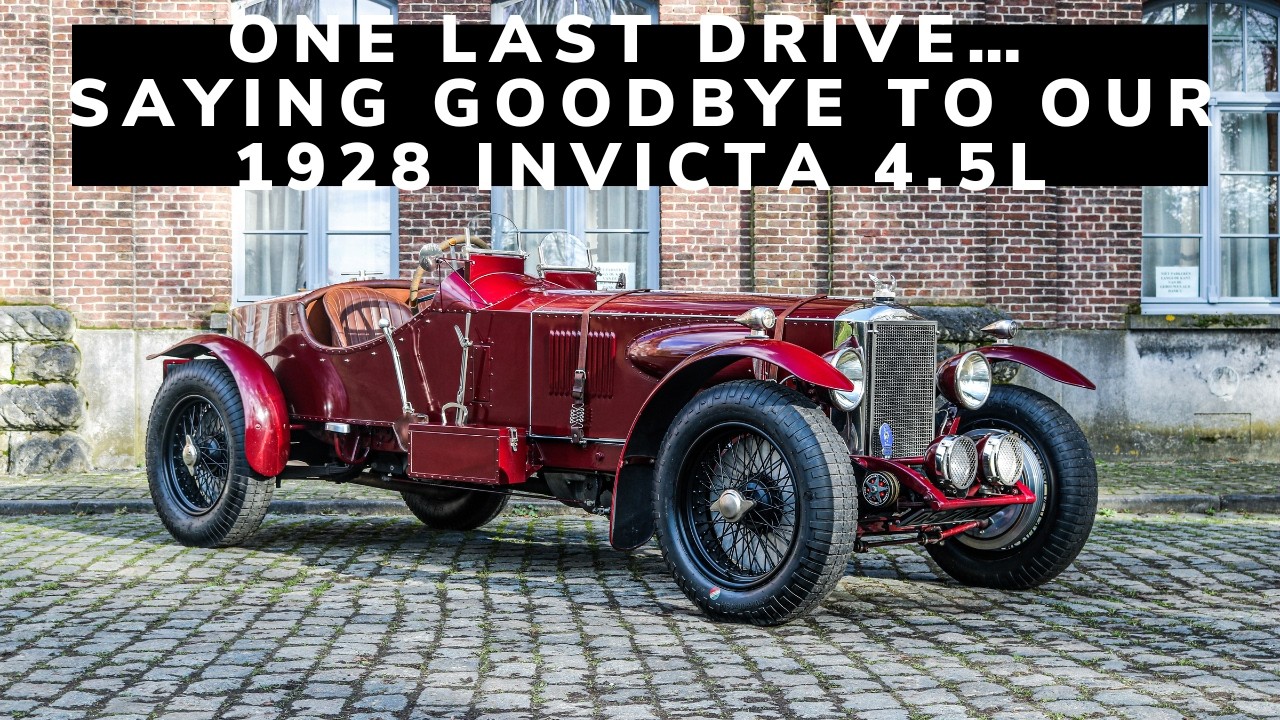 One Last Drive… Saying Goodbye to Our 1928 Invicta 4.5L SOLD