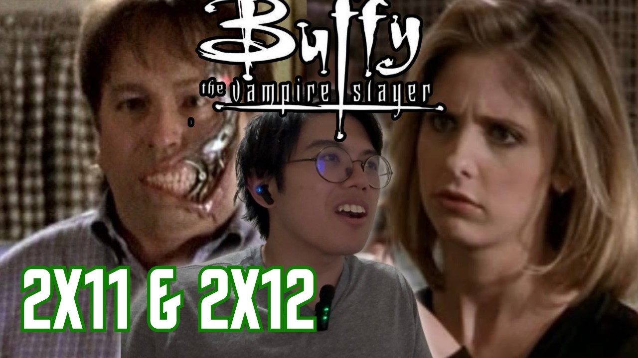 CYBORGS AND ALIENS - BUFFY THE VAMPIRE SLAYER 2X11 & 2X12 REACTION