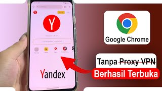 Cara Terbaru Mengakses Yandex di Google Chrome Tanpa Perlu Proxy atau VPN