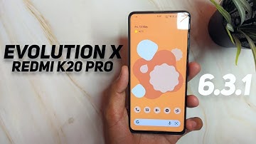 Evolution X Snow v2 6.3.1 Update On Redmi K20 Pro | The Best Update So Far 🔥🔥