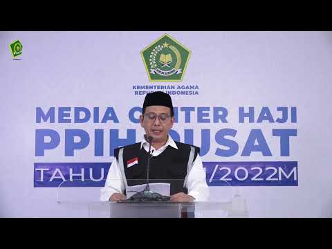 JUMPA PERS PENYELENGGARAAN IBADAH HAJI 1443 H (18/07/2022)