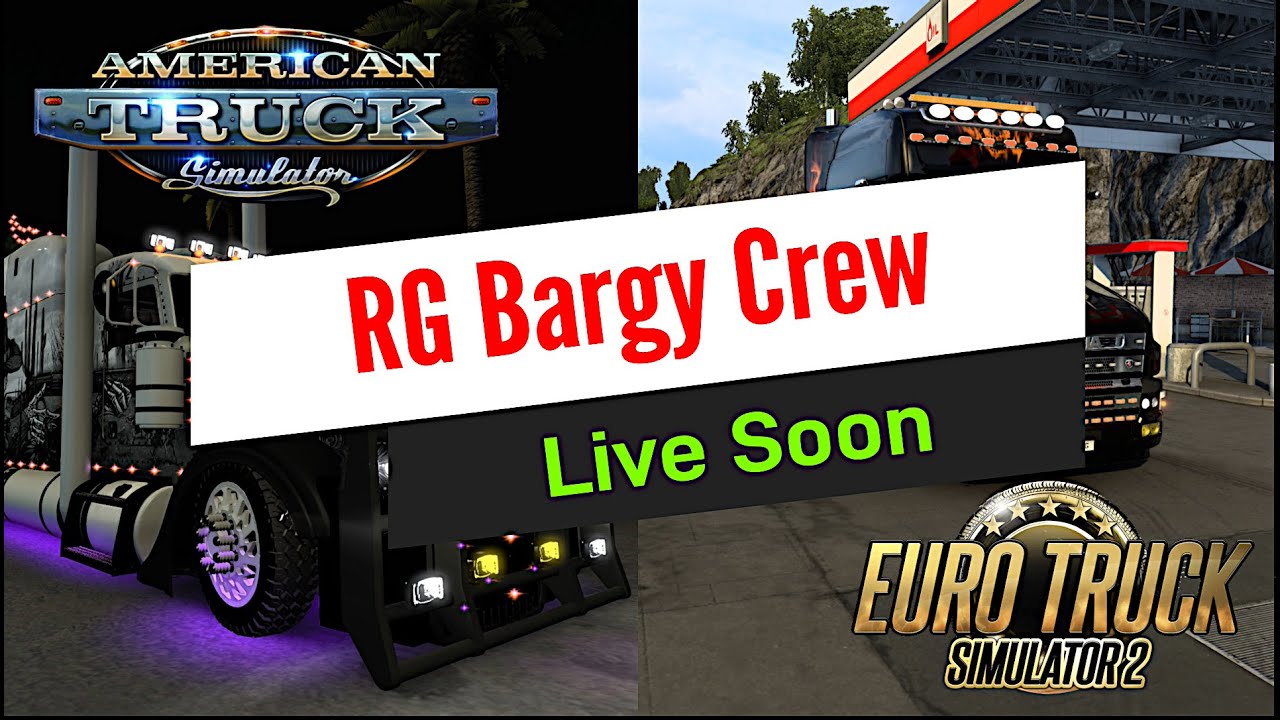 Euro Truck Simulator with RG Bargy Crew