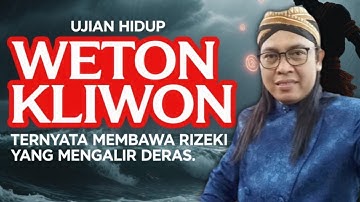 UJIAN HIDUP WETON KLIWON ‼️ Ternyata Membawa Rizeki Mengalir Deras
