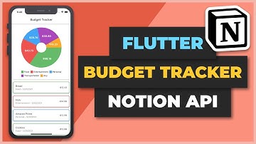 Flutter Budget Tracker with Notion API Tutorial | Apps From Scratch