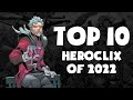 Top 10 heroclix of 2022