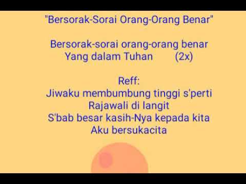 Lirik Lagu Bersorak Sorai Orang Yang Benar - YoselinecHouse