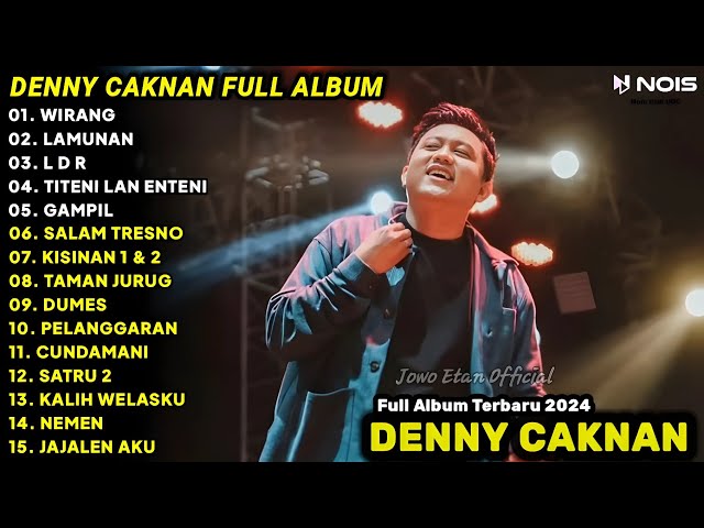 DENNY CAKNAN FULL ALBUM TERBARU 2024 WIRANG | LAGU JAWA TERBARU 2024 class=