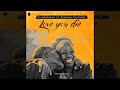 Patoranking ft.Diamond Platnumz-Love you Die (Official Audio)